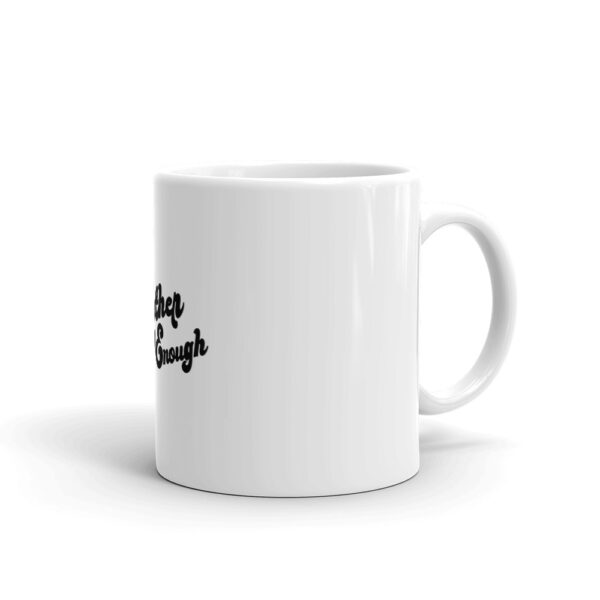 Mother Enough Mug - Image 2