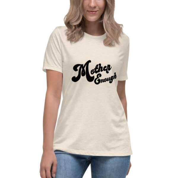 Mother Enough Relaxed T-Shirt - Image 7