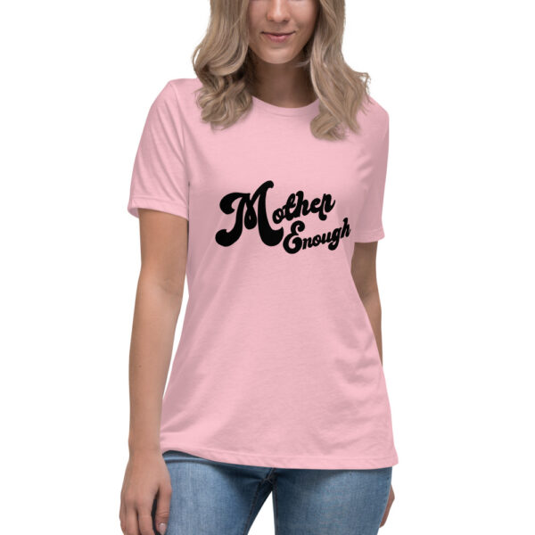 Mother Enough Relaxed T-Shirt - Image 6