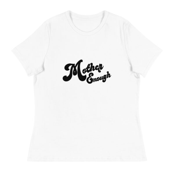Mother Enough Relaxed T-Shirt - Image 2